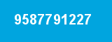 9587791227 9587791227