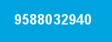 9588032940
