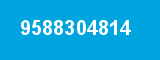 9588304814
