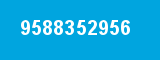 9588352956 9588352956