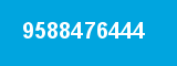 9588476444