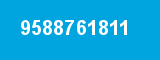 9588761811
