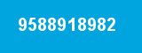 9588918982 9588918982