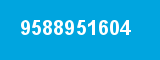 9588951604