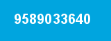 9589033640 9589033640