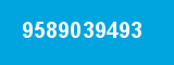 9589039493