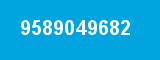 9589049682