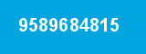 9589684815