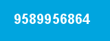 9589956864 9589956864
