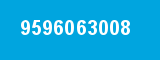 9596063008 9596063008