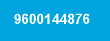 9600144876