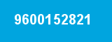 9600152821 9600152821