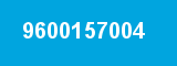 9600157004