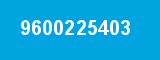 9600225403 9600225403