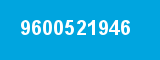9600521946 9600521946