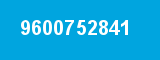 9600752841 9600752841