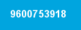 9600753918