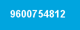 9600754812 9600754812