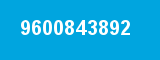 9600843892 9600843892