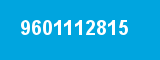 9601112815