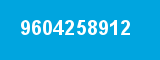 9604258912