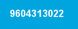 9604313022