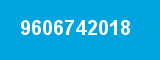 9606742018