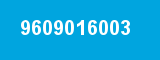 9609016003