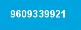 9609339921