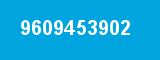 9609453902