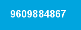 9609884867