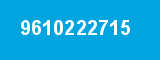 9610222715 9610222715