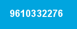 9610332276 9610332276