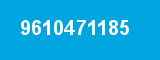9610471185