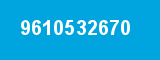 9610532670