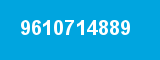 9610714889 9610714889