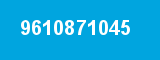 9610871045