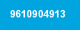 9610904913