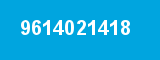 9614021418 9614021418