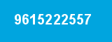 9615222557 9615222557