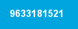 9633181521