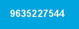 9635227544 9635227544