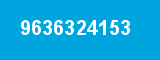 9636324153 9636324153