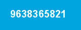 9638365821 9638365821