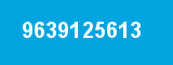9639125613 9639125613