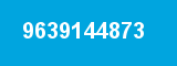 9639144873