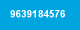 9639184576 9639184576