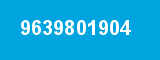 9639801904 9639801904