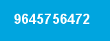 9645756472
