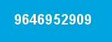 9646952909